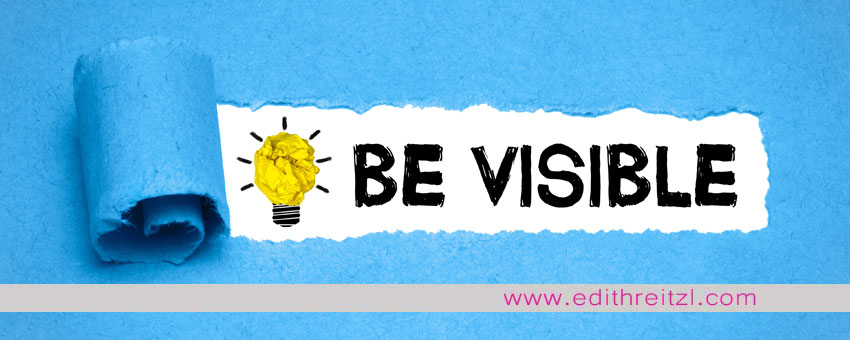 Nur wer sich sichtbar macht, wird gesehen – Selfbranding & Sichtbarkeit